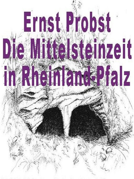 Title details for Die Mittelsteinzeit in Rheinland-Pfalz by Ernst Probst - Available